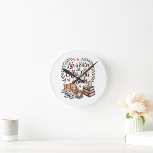 Life Is Better with Coffee Cats Books Round Clock