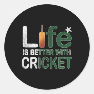 Life Is Better With Cricket Fan Gift Pakistan  Classic Round Sticker