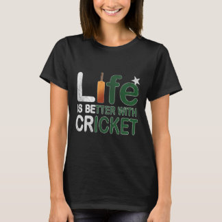 Life Is Better With Cricket Fan Gift Pakistan T-Shirt