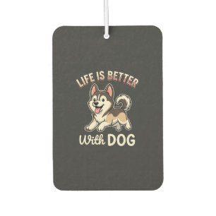 Life Is Better With Dog Cartoon Car Air Freshener