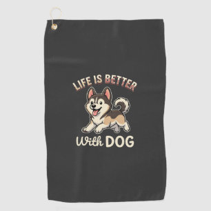 Life Is Better With Dog Cartoon Golf Towel
