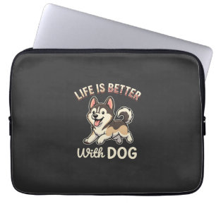 Life Is Better With Dog Cartoon Laptop Sleeve