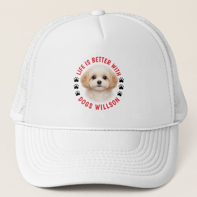 Life Is Better With Dog | Father’s Day Trucker Hat (Front)
