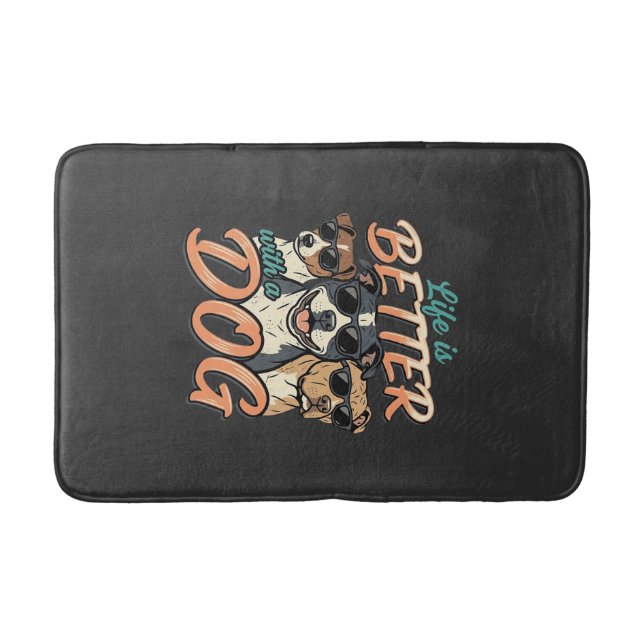 Life Is Better With Dog Vector Bath Mat (Front)