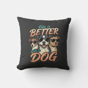 Life Is Better With Dog Vector Cushion