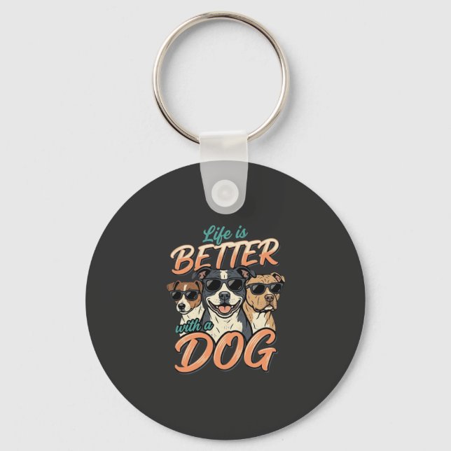Life Is Better With Dog Vector Key Ring (Front)