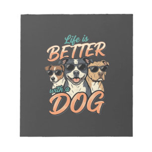 Life Is Better With Dog Vector Notepad