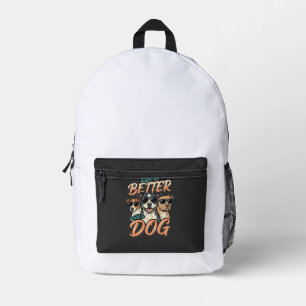 Life Is Better With Dog Vector Printed Backpack