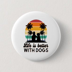 Life Is Better With Dogs Retro Sunset Woman and Do 6 Cm Round Badge
