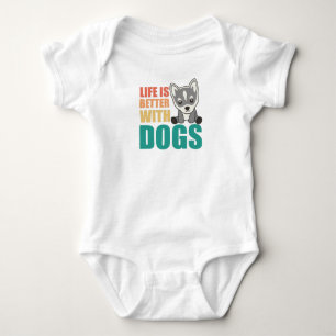 Life Is Better With Dogs Sweet Husky Dog Brown Baby Bodysuit