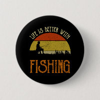 Life Is Better With Fishing