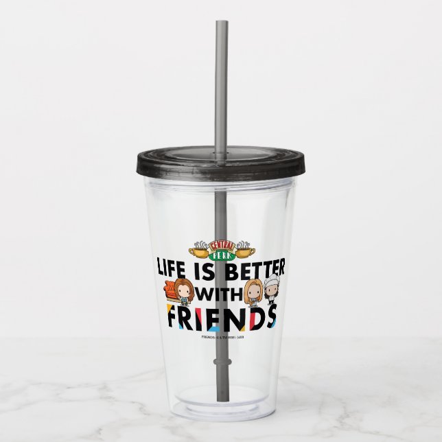 Life is Better with FRIENDS™ Chibi Art Acrylic Tumbler (Front)