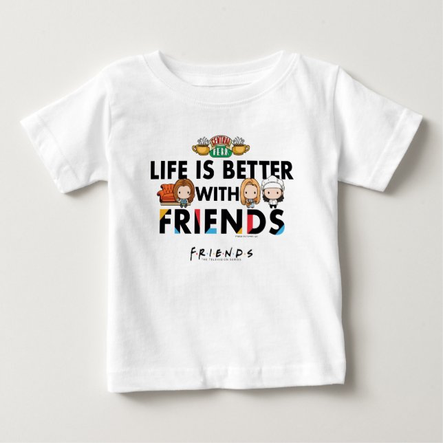 Life is Better with FRIENDS™ Chibi Art Baby T-Shirt (Front)
