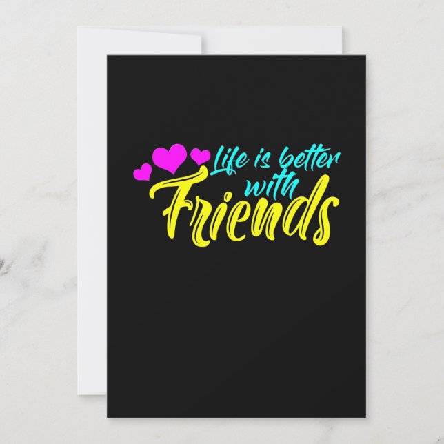 Life Is Better With Friends Invitation (Front)