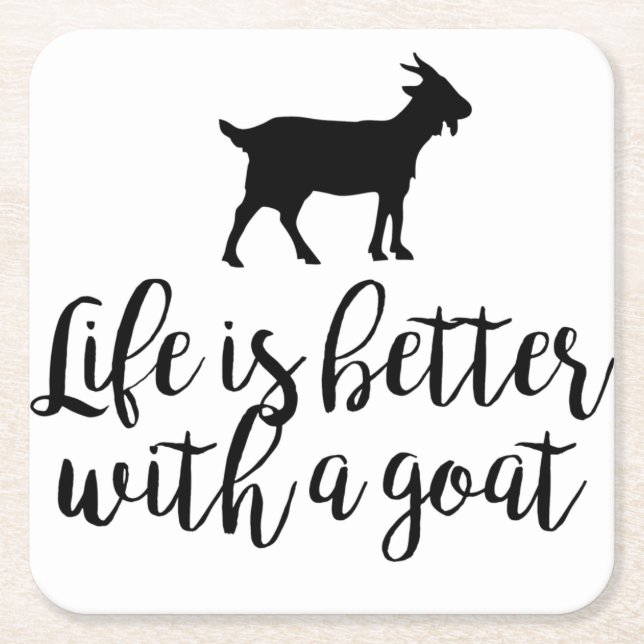 Life is Better with Goat Square Paper Coaster (Front)