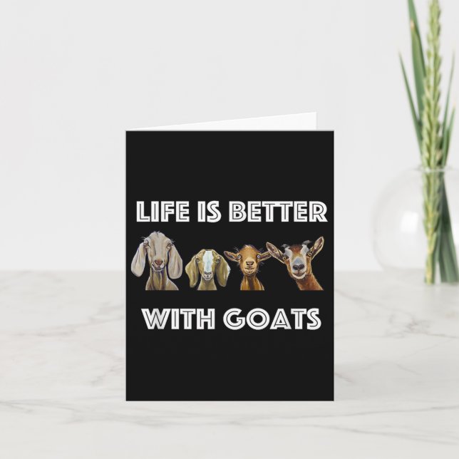 Life Is Better With Goats, Goat Lover  Card (Front)