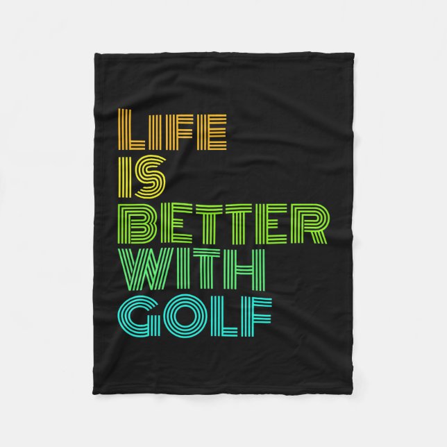 Life Is Better With Golf Fleece Blanket (Front)