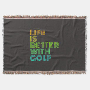 Life Is Better With Golf Throw Blanket