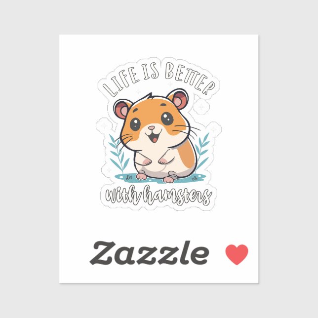 Life Is Better With Hamsters (Sheet)
