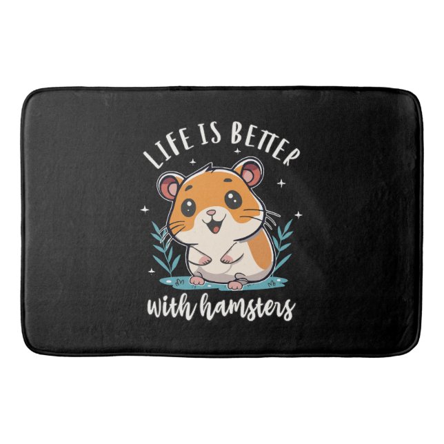 Life Is Better With Hamsters Bath Mat (Front)