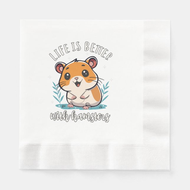 Life Is Better With Hamsters Napkin (Front)