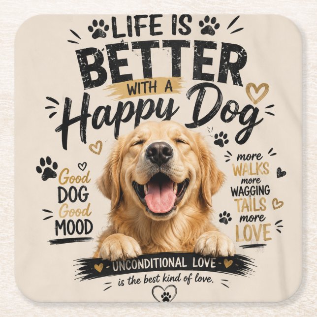 Life Is Better With Happy Dogs Design Square Paper Coaster (Front)