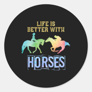 Life Is Better With Horses Animal Horse Riding Gif Classic Round Sticker