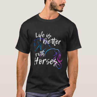 Life Is Better With Horses Love Riding Women Teen  T-Shirt
