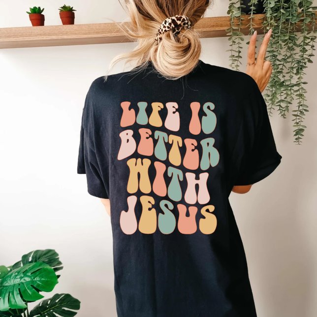 Life is better with Jesus T-Shirt (Creator Uploaded)