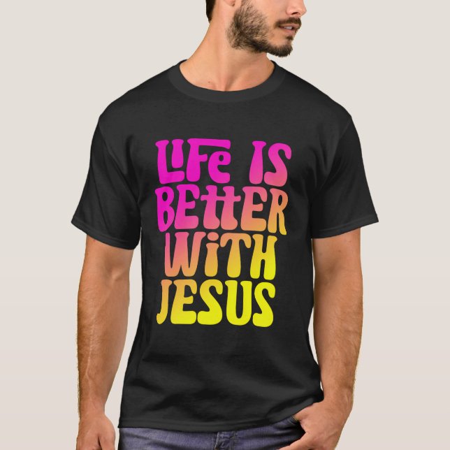 Life Is Better With Jesus Womens Girls Christian T-Shirt (Front)