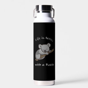 Life Is Better With Koala Water Bottle