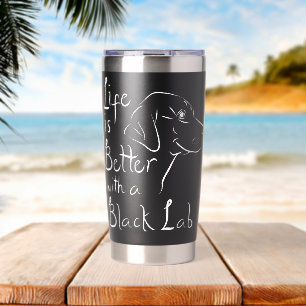 Life Is Better With Lab Clothes Black Labrador Ret Insulated Tumbler