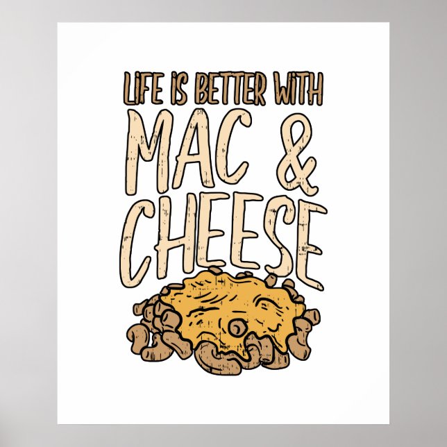 Life Is Better With Mac & Cheese Macaron Noodle Poster (Front)