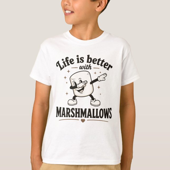 Life is better with marshmallows T-Shirt (Front)