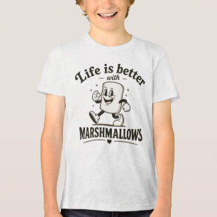 Life is better with marshmallows Tri-Blend shirt