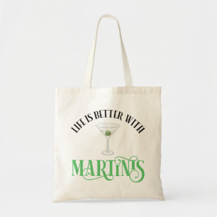 Life Is Better With Martinis Tote Bag