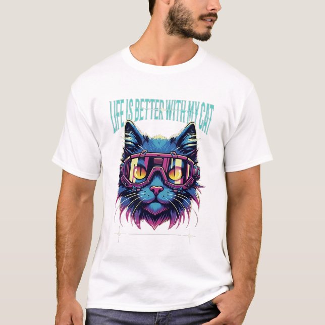 Life Is Better With My Cat – Futuristic Cat Lover  T-Shirt (Front)