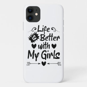 Life is Better with My Girls Case-Mate iPhone Case