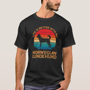 Life Is Better With My Norwegian Lundehund Dog Mom T-Shirt