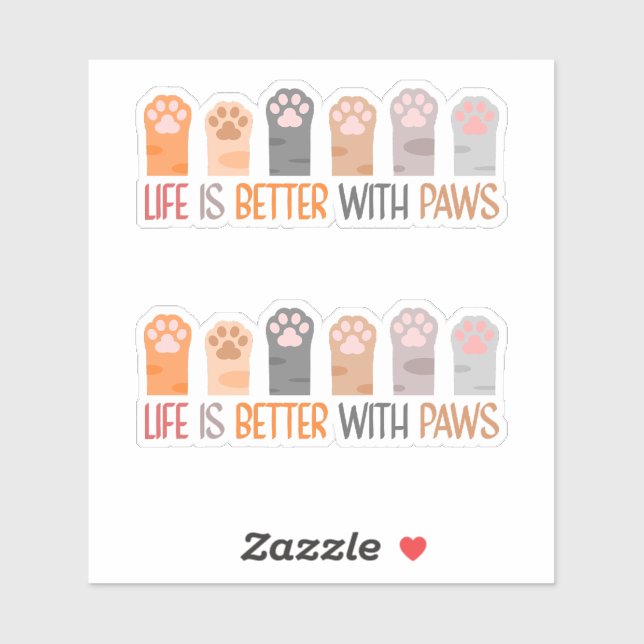 Life is Better with Paws (Sheet)