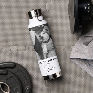 Life Is Better With Pet Photo Personalised Water Bottle