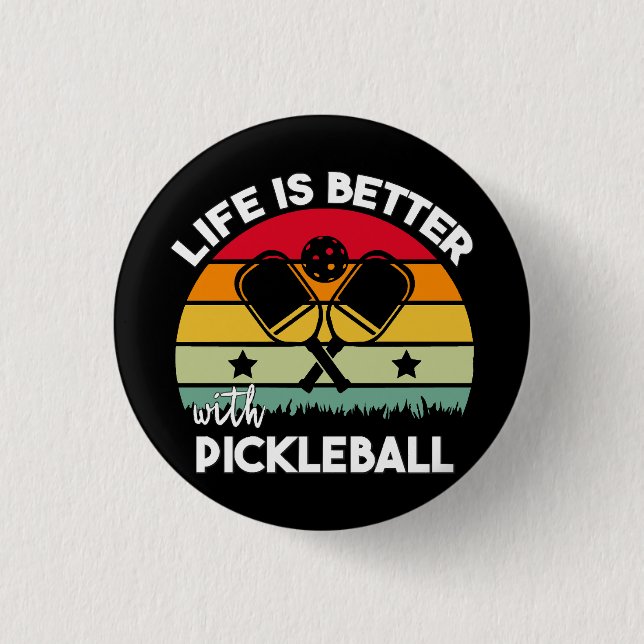 Life is Better with Pickleball 3 Cm Round Badge (Front)