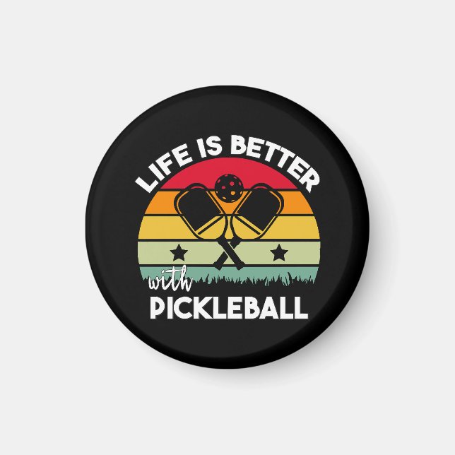 Life is Better with Pickleball Magnet (Front)