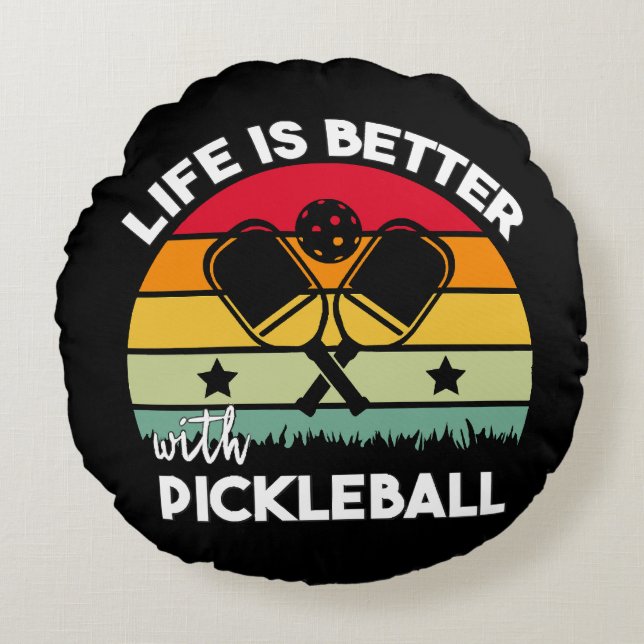 Life is Better with Pickleball Round Cushion (Front)
