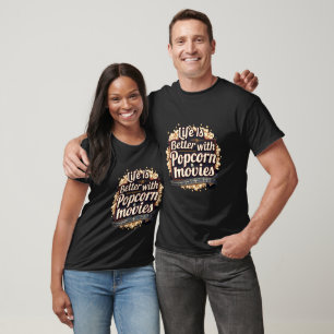 Life Is Better with Popcorn & Movies Retro Design T-Shirt
