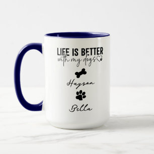 Life Is Better With Puppy Dogs Cute Dog Lover Mug