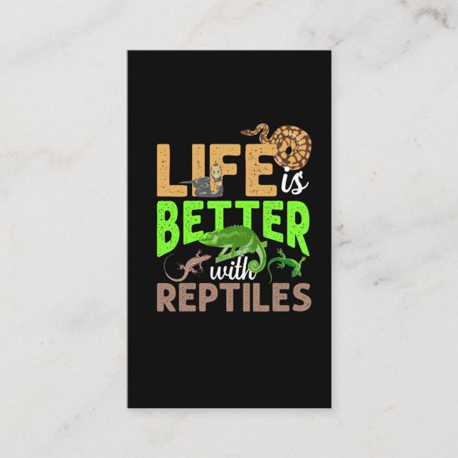 Life Is Better With Reptiles Gecko Chameleon Snake Business Card (Front)