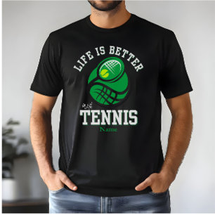 Life Is Better With Tennis   Custom Name Bold  T-Shirt