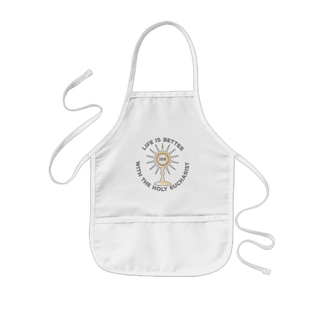 Life is Better with the Holy Eucharist Kids Apron (Front)