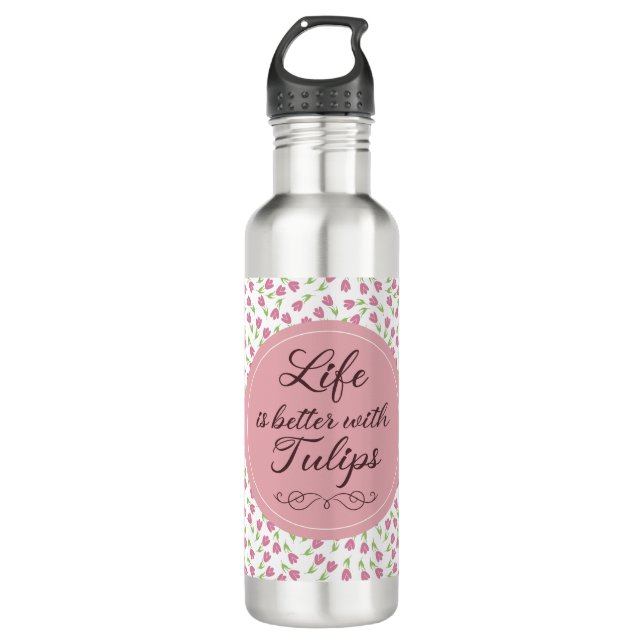 Life is better with Tulips - Patterns 710 Ml Water Bottle (Front)